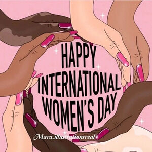 HAPPY INTERNATIONAL WOMEN’S DAY